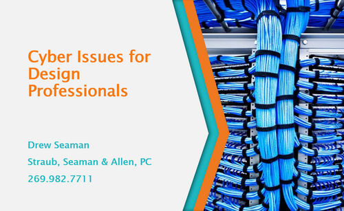 DREW - Cyber Issues for Design Professionals